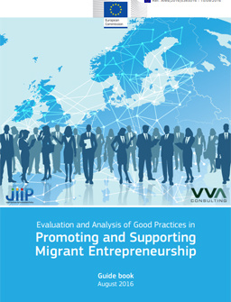 Evaluation and Analysis of Good Practices in Promoting and Supporting Migrant Entrepreneurship